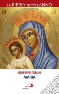 Maria libro di Forlai Giuseppe