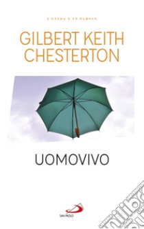 Uomovivo libro di Chesterton Gilbert Keith