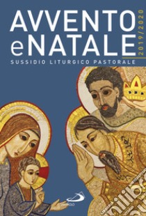 Avvento e Natale 2019-2020. Sussidio liturgico-pastorale libro di Doglio C. (cur.)