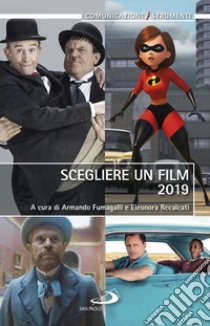 Scegliere un film 2019 libro di Fumagalli A. (cur.); Recalcati E. (cur.)