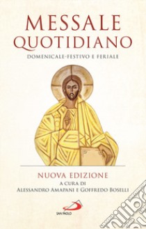 Messale quotidiano. Domenicale-festivo e feriale. Nuova ediz. libro di Amapani A. (cur.); Boselli G. (cur.)