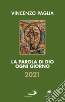 la parola di Dio ogni giorno 2021 libro di Paglia Vincenzo