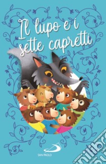 Il lupo e i sette capretti libro