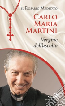 Vergine dell'ascolto libro di Martini Carlo Maria