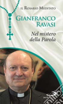 Nel mistero della parola libro di Ravasi Gianfranco