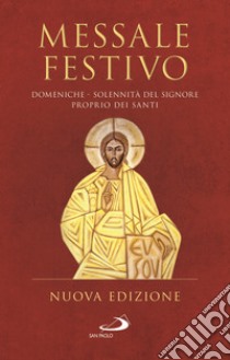 Messale festivo. Domeniche - Solennità del Signore - Proprio dei Santi libro di Amapani A. (cur.); Boselli G. (cur.)