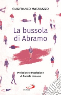 La bussola di Abramo libro di Matarazzo Gianfranco