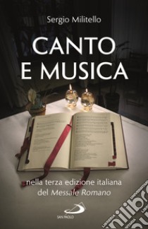 Canto e musica nella terza edizione italiana del messale romano libro di Militello Sergio