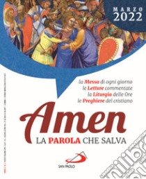 Amen. La parola che salva (2022). Vol. 3: Marzo libro