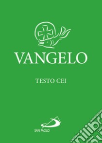 Vangelo. Testo CEI. Verde. Ediz. plastificata libro