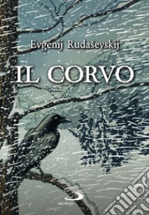 Il corvo libro di Rudasevskij Evgenij