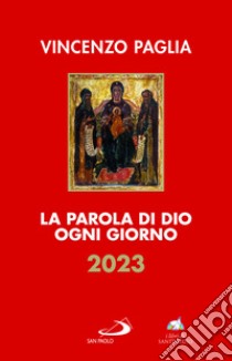 La parola di Dio ogni giorno 2023 libro di Paglia Vincenzo