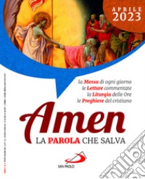 Amen. La parola che salva (2023). Vol. 4: Aprile libro