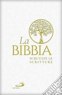 La Bibbia. Scrutate le scritture libro