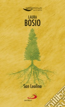 San Leolino libro di Bosio Laura