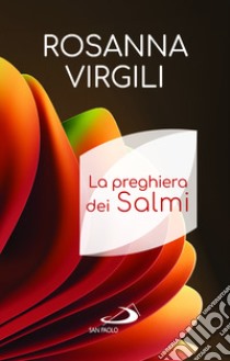 la Preghiera dei salmi libro di Virgili Rosanna