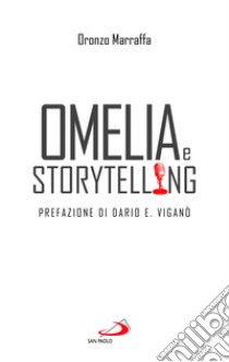 Omelia e storytelling libro di Marraffa Oronzo