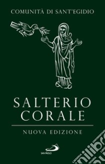 Salterio corale libro di Comunità di Sant'Egidio (cur.)