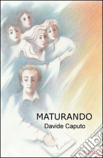 Maturando libro di Caputo Davide