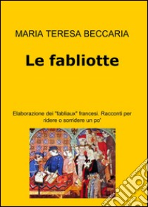 Le fabliotte. Elaborazione dei 