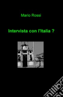 Intervista con l'Italia? libro di Tavella Giovanni