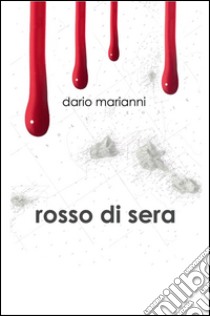 Rosso di sera libro di Marianni Dario