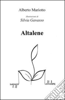 Altalene. Poesie illustrate libro di Mariotto Alberto