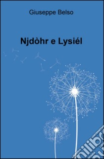 Njdohr e Lysiel libro di Belso Giuseppe