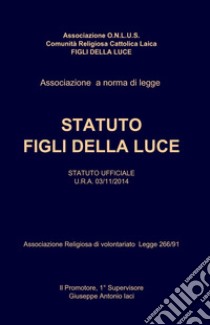 Figli della luce libro di Comunita Cristiana Cattolica Laica (cur.)