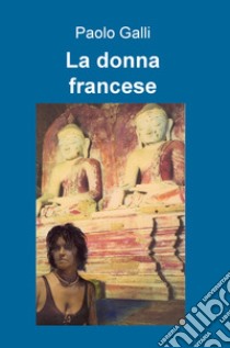 La donna francese libro di Galli Paolo