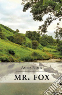 Mr. Fox libro di Black Amina