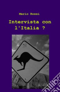 Intervista con l'Italia? libro di Tavella Giovanni