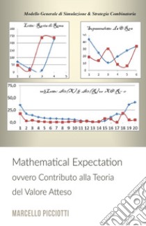 Mathematical expectation. Contributo alla teoria del valore atteso libro di Picciotti Marcello