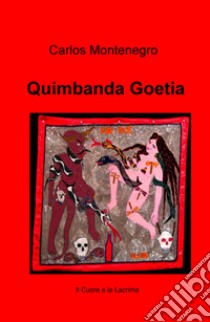 Quimbanda Goetia libro di Montenegro Carlos