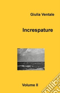 Increspature. Vol. 2 libro di Ventale Giulia