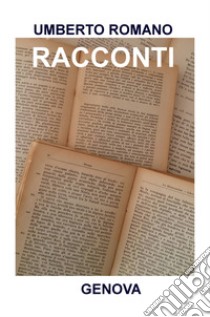 Racconti libro di Romano Umberto