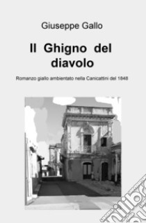 Il ghigno del diavolo libro di Gallo Giuseppe