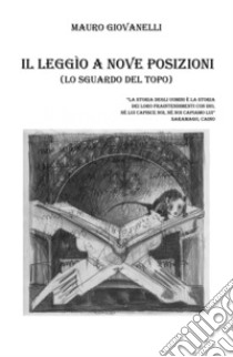 Il leggio a nove posizioni. Lo sguardo del topo libro di Giovanelli Mauro