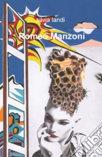 Romeo Manzoni libro di Landi Silvia