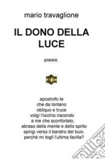 Il dono della luce libro di Travaglione Mario