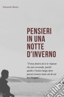 Pensieri in una notte d'inverno libro di Bosio Edoardo