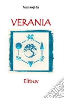 Verania. Elitruv libro di Bax Marcus Joseph