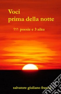 Voci prima della notte libro di Franco Salvatore Giuliano