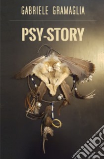 Psy-story. Ediz. italiana libro di Gramaglia Gabriele