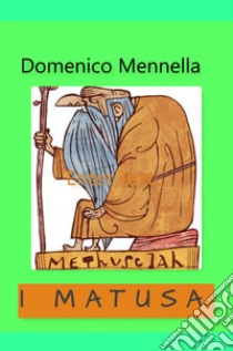 I matusa libro di Mennella Domenico