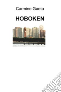 Hoboken libro di Gaeta Carmine