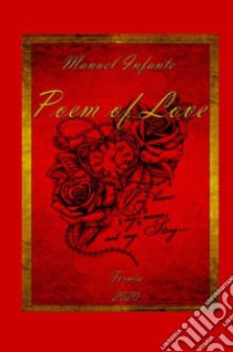 Poem of love. 12 Poesie per celebrare San Valentino libro di Infante Manuel