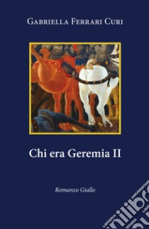 Chi era Geremia II libro di Ferrari Curi Gabriella