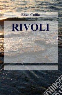 Rivoli libro di Collio Enzo