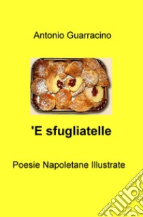 'E sfugliatelle libro di Guarracino Antonio